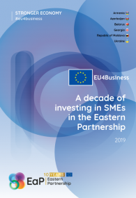Ներդրումների տասնամյակ Արևելյան գործընկերության երկրների ՓՄՁ-ներում. EU4Business-ի հոբելյանական զեկույց
