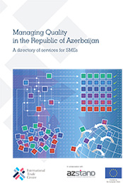 Managing Quality in the Republic of Azerbaijan: A directory of services for SMEs